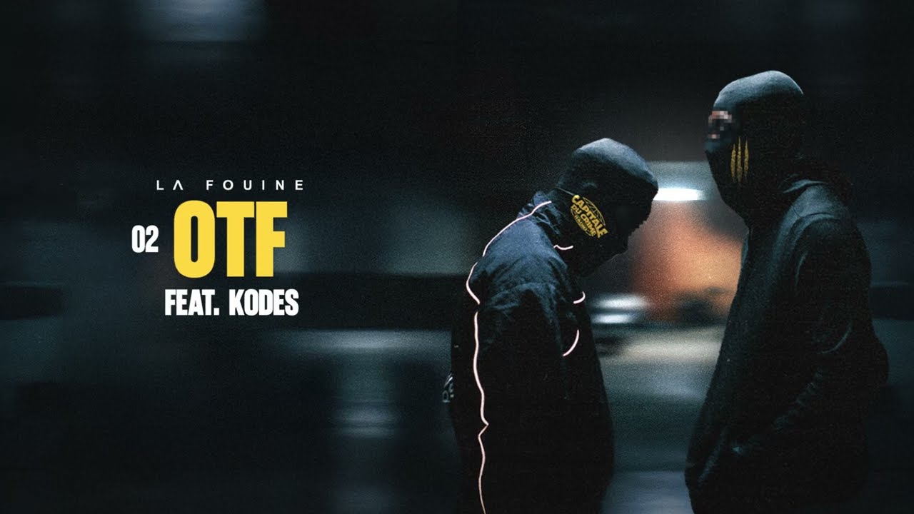 Image du clip La Fouine & Kodes — OTF, produit par NexLab